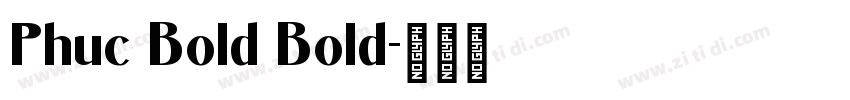 Phuc Bold Bold字体转换
